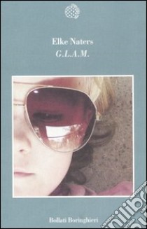 G.l.a.m. libro di Naters Elke