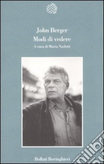 Modi di vedere libro di Berger John; Nadotti M. (cur.)