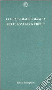 Wittgenstein & Freud libro di Mancia M. (cur.)