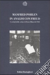 In analisi con Freud. I verbali delle sedute di Ernst Blum del 1922 libro di Pohlen Manfred