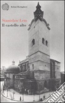 Il castello alto libro di Lem Stanislaw