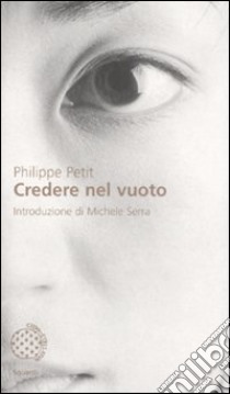 Credere nel vuoto libro di Petit Philippe; Serra Michele; Vasta G. (cur.)