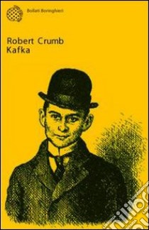 Kafka libro di Crumb Robert; Mairowitz David Zane