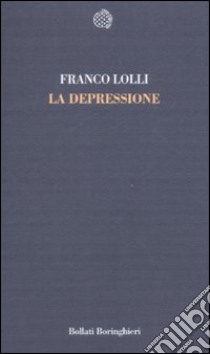 La Depressione libro di Lolli Franco