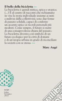 Il Bello della bicicletta libro di Augé Marc