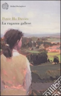 La Ragazza gallese libro di Davies Peter H.