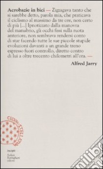 Acrobazie in bici libro di Jarry Alfred