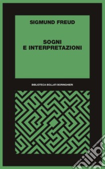 Sogni e interpretazioni libro di Freud Sigmund