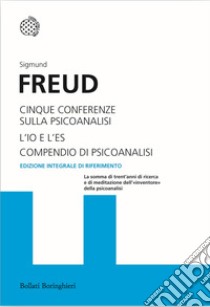 Cinque conferenze sulla psicoanalisi-L'Io e l'Es-Compendio di psicoanalisi libro di Freud Sigmund