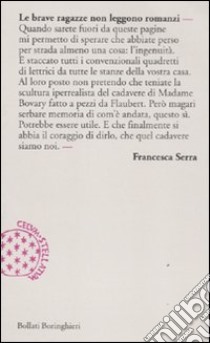 Le brave ragazze non leggono romanzi libro di Serra Francesca