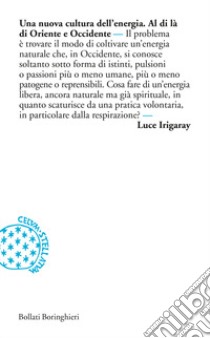 Una nuova cultura dell'energia libro di Irigaray Luce