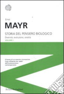 Storia del pensiero biologico. Diversità, evoluzione, eredità libro di Mayr Ernst; Corsi P. (cur.)