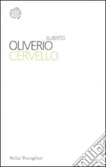 Cervello libro di Oliverio Alberto