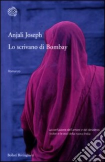 Lo scrivano di Bombay libro di Joseph Anjali