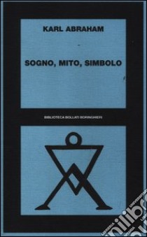 Sogno, mito, simbolo libro di Abraham Karl