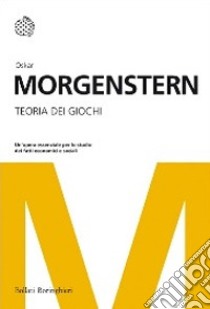 Teoria dei giochi libro di Morgenstern Oskar