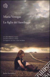 La figlia del fuorilegge libro di Venegas Maria