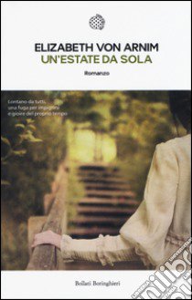 Un'estate da sola libro di Arnim Elizabeth