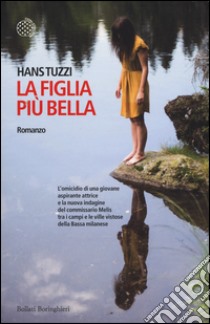 La figlia più bella libro di Tuzzi Hans