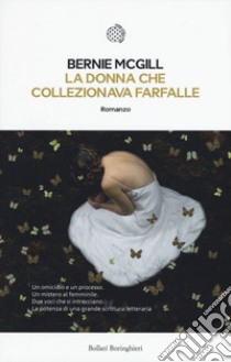 La donna che collezionava farfalle libro di McGill Bernie