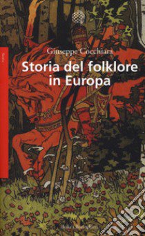 Storia del folklore in Europa libro di Cocchiara Giuseppe