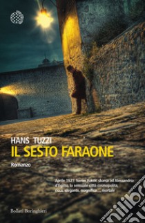 Il Sesto faraone libro di Tuzzi Hans