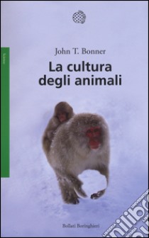 La cultura degli animali libro di Bonner John Tyler