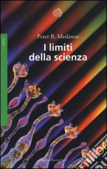 I limiti della scienza libro di Medawar Peter B.