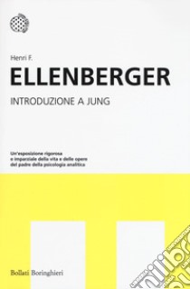 Introduzione a Jung libro di Ellenberger Henri F.