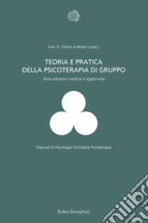 Teoria e pratica della psicoterapia di gruppo libro di Yalom Irvin D.; Leszcz Molyn