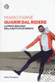 Guarir dal ridere libro di Farnè Mario