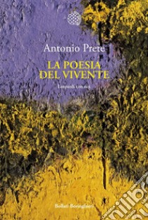 La poesia del vivente. Leopardi con noi libro di Prete Antonio