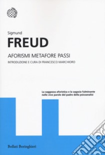 Aforismi metafore passi libro di Freud Sigmund; Marchioro F. (cur.)