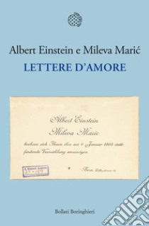 Lettere d'amore libro di Einstein Albert; Maric Mileva