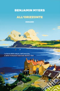 All'orizzonte libro di Myers Benjamin