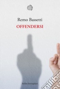 Offendersi libro di Bassetti Remo