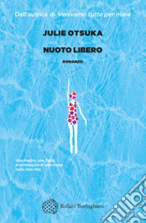 Nuoto libero libro di Otsuka Julie