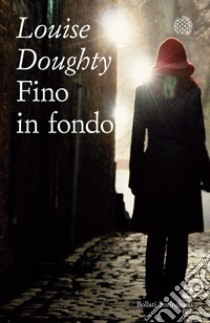 Fino in fondo libro di Doughty Louise