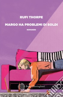 Margo ha problemi di soldi libro di Thorpe Rufi