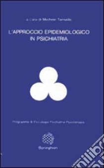 L'approccio epidemiologico in psichiatria libro di Tansella M. (cur.)