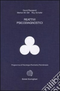 Reattivi psicodiagnostici libro di Rapaport David; Gill Merton M.; Schäfer Roy