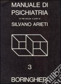 Manuale di psichiatria. Vol. 3 libro di Arieti S. (cur.)