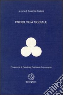 Psicologia sociale libro di Scabini Eugenia