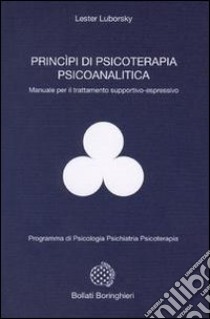 Principi di psicoterapia psicoanalitica libro di Luborsky Lester; Freni S. (cur.)