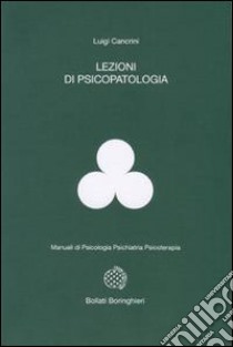 Lezioni di psicopatologia libro di Cancrini Luigi