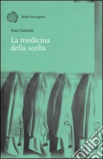 La medicina della scelta libro di Cavicchi Ivan