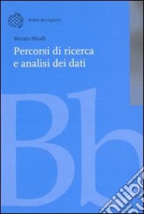 Percorsi di ricerca e analisi dei dati libro di Miceli Renato