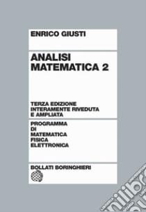 Analisi matematica. Vol. 2 libro di Giusti Enrico