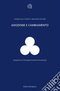 Adozione e cambiamento libro di Fava Vizziello Graziella; Simonelli Alessandra