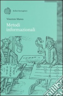 Metodi informazionali libro di Manca Vincenzo